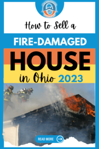 How To Sell A Fire-Damaged House In Ohio (Updated for 2023) 2