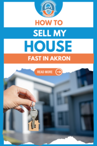 How To Sell My House Fast in Akron 1