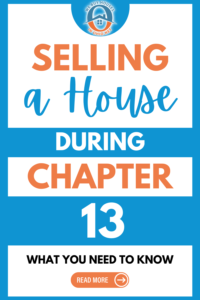 Selling a House During Chapter 13 What You Need to Know 1