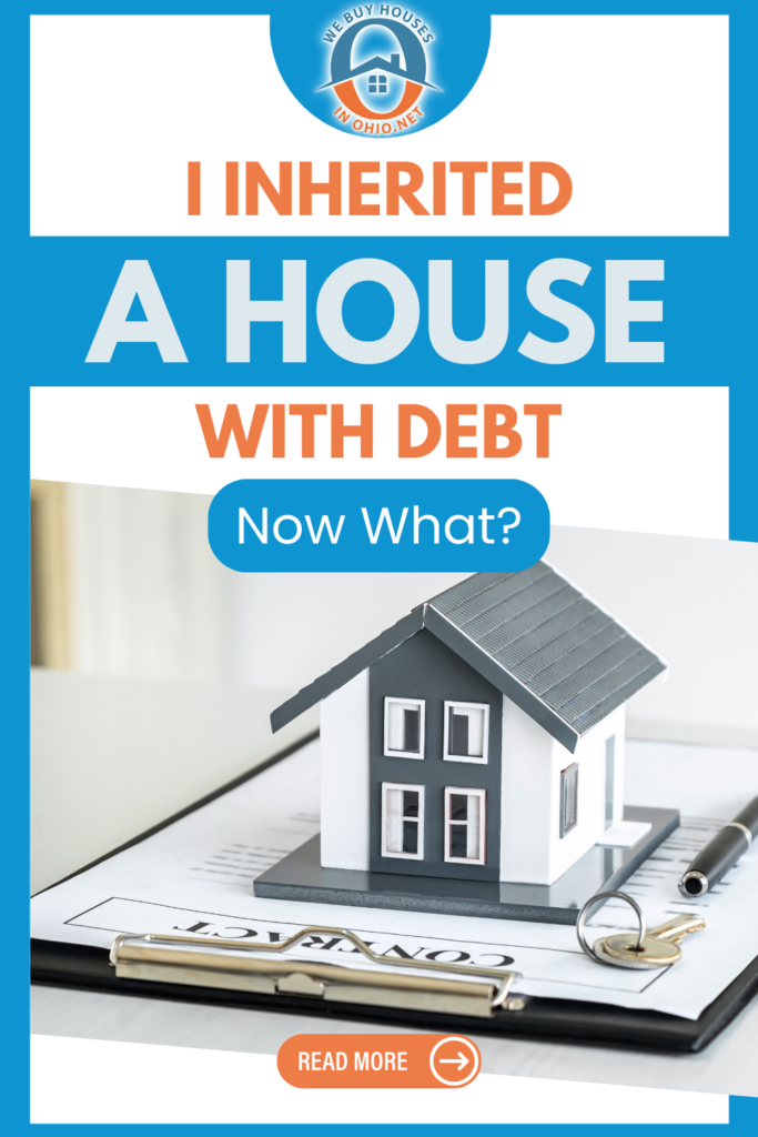 I Inherited a House with Debt, Now What 2