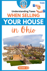 Understanding Taxes When Selling Your House in Ohio - A Comprehensive Guide 1